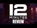 Twelve Minutes Review - The Final Verdict