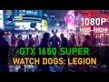Watch Dogs: Legion | GTX 1650 SUPER | FullHD, Medium-High