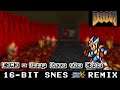[16-Bit;SNES]E3M3 - Deep Into the Code - Doom【MMX2 Style, AMK】(Commission)