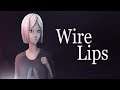 AN INDIE SILENT HILL 4 WITHOUT COMBAT? Wire Lips