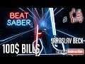 Beat Saber - Jaroslav Beck $100 Bills...!!!