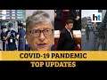 Covid update: China allows Indians to return; Bill Gates on vaccine