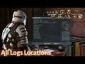 Dead Space - ALL LOGS LOCATIONS