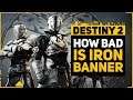 How Bad is Iron Banner This Season | Destiny 2 Shadowkeep