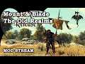 Mount & Blade - The Old Realms STREAM
