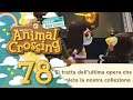 OPERE D'ARTE AL MUSEO FINITE... E C'È UN NUOVO ABITANTE! - Animal Crossing New Horizons ITA #78