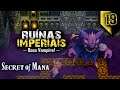 SECRET OF MANA - Remake #19 | "As Ruínas Imperiais!" - [PC] | PT-BR