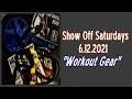 Show Off Saturdays 6.12.2021 "Workout Gear"