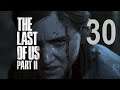 THE LAST OF US PARTE 2 - MODO HISTORIA - PARTE 30 - GUÍA PLATINO