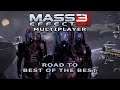 Road to "Best of the Best" (Match 16) - Mass Effect 3 Multiplayer