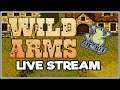Wild Arms [Live Let`s Play] Episode 5