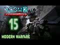 You like talking to your God? Let me send you to them - [15]XCOM 2 Wotc: Modern Warfare - Resistance