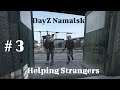 DayZ - Namalsk - Gameplay Part 3 - Helping Strangers