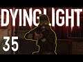 Dying Light Part 35 - Task Master