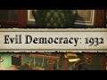 Evil Democracy 1932 Türkçe Oynanış - Bölüm 1