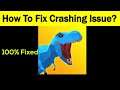 Fix "Dinosaur Rampage" App Keeps Crashing Problem Android & Ios - Dinosaur Rampage App Crash Issue