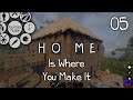 HOME Is Where You Make It - Journey Of Life - 05