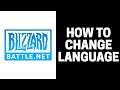 How to Change Language Ingame in Battle net