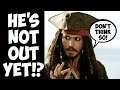 Johnny Depp strikes BACK! Insider says Pirates of the Caribbean 6 and female reboot both coming?!