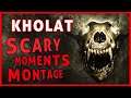 KHOLAT Scary Moments Montage