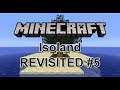 Minecraft: Isoland REVISITED #5 - We Found The Pigs!!!