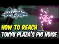 NEO The World Ends With You How to reach Tokyu Plaza's PIG NOISE - W2D1 (How to jump walls & fences)