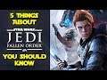 Star Wars Jedi: Fallen Order | 5 Things you should know