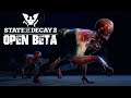 Surrounded by Plague Zones - State of Decay 2 Open Beta