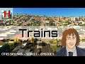 Trains - Cities Skylines Let's Play E5