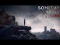 Someday You'll Return - Live Stream #6