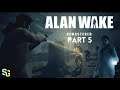 Alan Wake Remasterd: Part 5