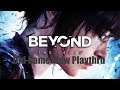 Beyond 2 Souls: Old Game New Playthru # 3 can we beat the sleepy curse?