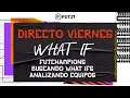 DIRECTO FIFA 21 | VIERNES | FUTCHAMPIONS | OPENING BUSCANDO WHAT IF | ANALIZANDO EQUIPOS