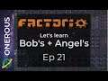 Factorio Let's Learn Bob's + Angel's Ep 21: On the road to electronic (red) circuits