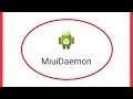 How To Fix Miui Daemon Problem in Android