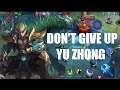 Mobile Legends Don't Give Up Yu Zhong