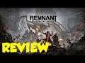 Remnant: From The Ashes Review