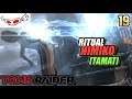Ritual Himiko [TAMAT] | TOMB RAIDER Indonesia #19