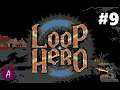 Ruining Act II - Loop Hero - Part 9