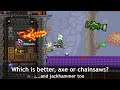 Which is better in Terraria, chainsaws or axes? (+ jackhammer)