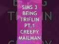 Why Sims 3 Was The Best Sims Franchise| PT 1 The Creepy Mailmen #Shorts