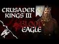 Crusader Kings III Ep37 The Blood Eagle!
