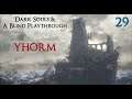 Dark Souls 3: A Blind Playthrough 29, "Yhorm"