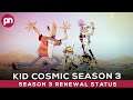 Kid Cosmic Season 3: Is It Renewed Or Not? - Premiere Next