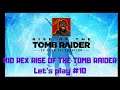 Kid Rex Rise of the Tomb Raider Let's Play #10
