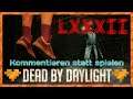 Kommentieren statt spielen 💀 Dead by Daylight | feat. Crian05 🎬 LXXXII