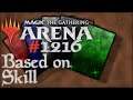Let's Play Magic the Gathering: Arena - 1216 - Based on Skill