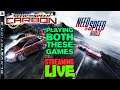 Let's Play NFS Carbon and NFS Rivals on PS3 - LIVE STREAM
