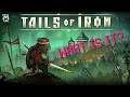 Tails Of Iron - What Is It? | Tails Of Iron Review | PS4 Gameplay