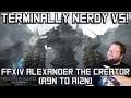Terminally Nerdy VS FFXIV Alexander The Creator Raid (A9N to A12N)